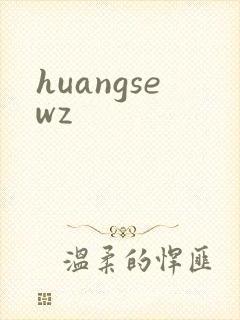 huangsewz