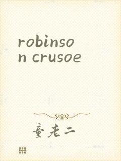 robinson crusoe