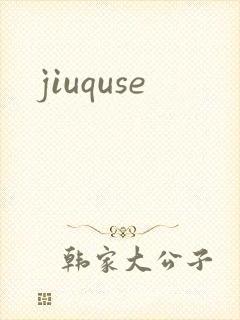 jiuquse