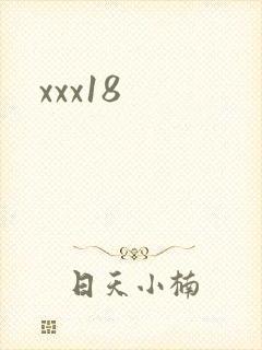 xxx18