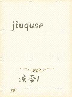 jiuquse