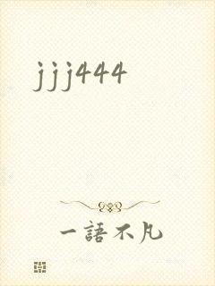 jjj444