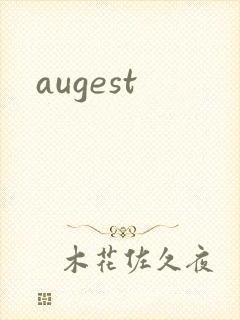 augest