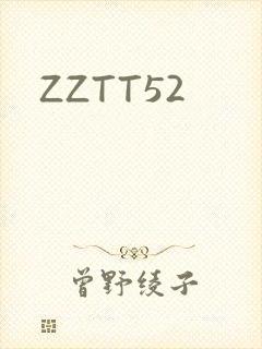 ZZTT52