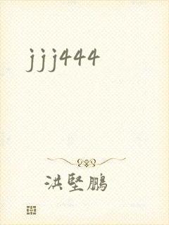 jjj444