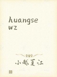 huangsewz