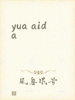 yua aida