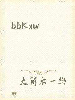 bbkxw