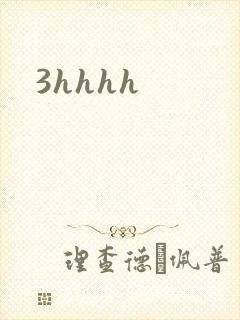3hhhh