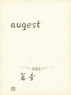 augest