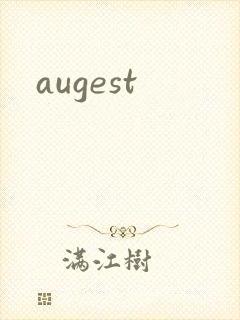 augest
