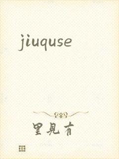 jiuquse