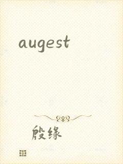 augest