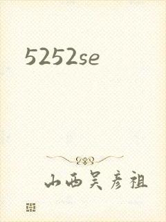 5252se
