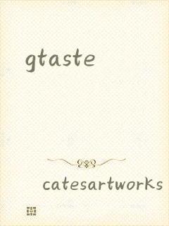 gtaste