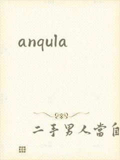anqula