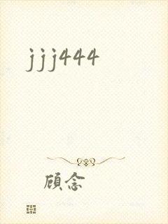 jjj444
