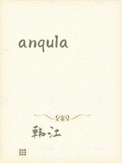 anqula