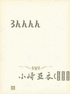 3hhhh