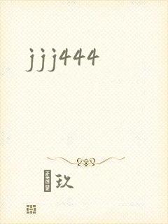 jjj444