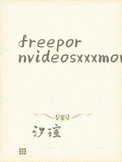 freepornvideosxxxmovides