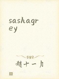 sashagrey
