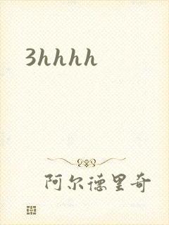 3hhhh