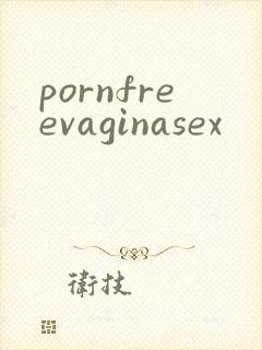 pornfreevaginasex