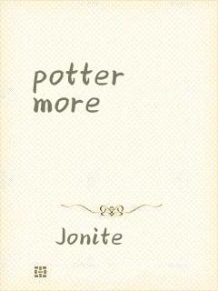 potter more