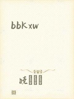 bbkxw