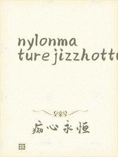 nylonmaturejizzhottudesexvideo