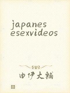 japanesesexvideos