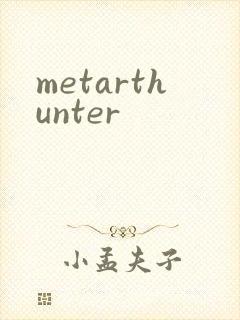 metarthunter