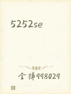 5252se