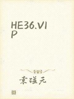 HE36.VIP