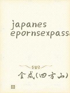 japanesepornsexpassionsexvideos
