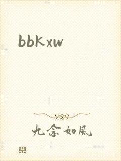 bbkxw