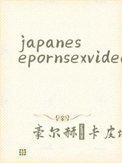 japanesepornsexvideos