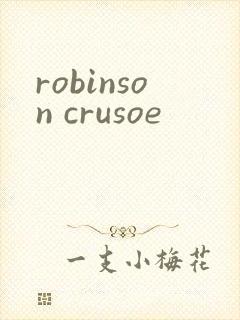 robinson crusoe