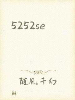 5252se