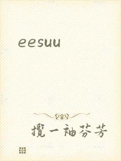 eesuu