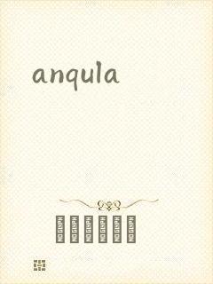 anqula