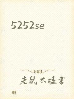 5252se