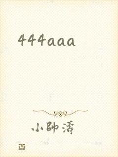 444aaa