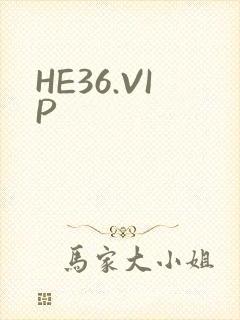 HE36.VIP