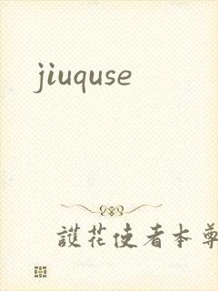 jiuquse