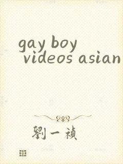 gay boy videos asian