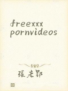 freexxxpornvideos