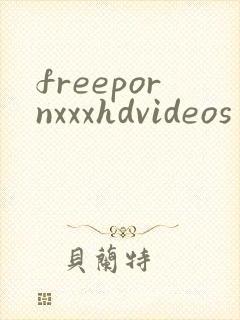 freepornxxxhdvideos