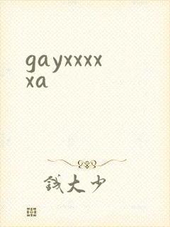 gayxxxxxa